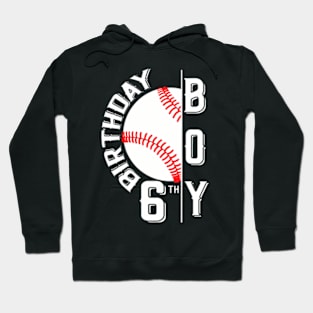 Baseball Birthday Boy Sixth 6Th Birthday 6 Years Old Kids Hoodie